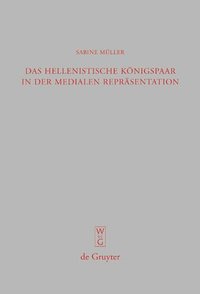bokomslag Das hellenistische Knigspaar in der medialen Reprsentation