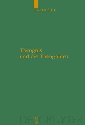 bokomslag Theognis und die Theognidea