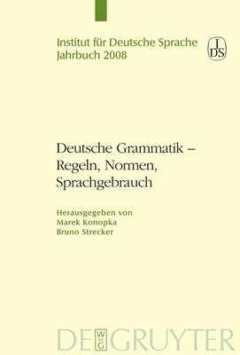 Marek Konopka, Bruno Strecker - Deutsche Grammatik - Regeln, Normen, Sprachgebrauch, Inbunden