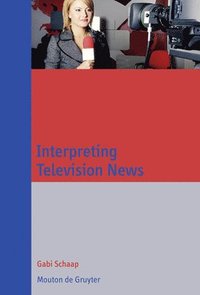 bokomslag Interpreting Television News