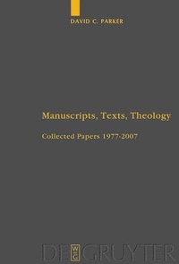 bokomslag Manuscripts, Texts, Theology