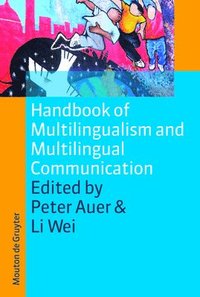 bokomslag Handbook of Multilingualism and Multilingual Communication