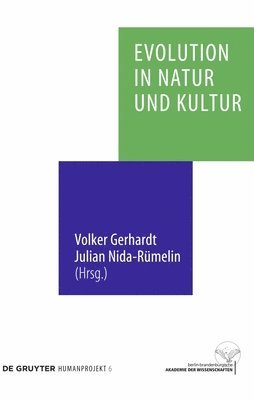 Volker Gerhardt, Julian Nida-Rümelin - Evolution in Natur und Kultur, Inbunden
