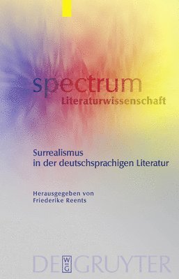 Friederike Reents - Surrealismus in der deutschsprachigen Literatur, Inbunden