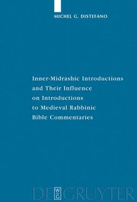 bokomslag Inner-Midrashic Introductions and Their Influence on Introductions to Medieval Rabbinic Bible Commentaries