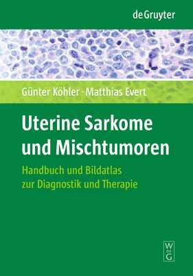 Uterine Sarkome und Mischtumoren 1