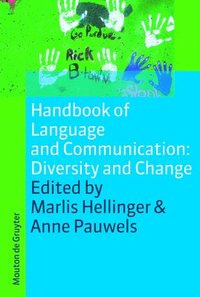 bokomslag Handbook of Language and Communication: Diversity and Change