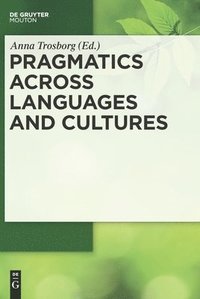 bokomslag Pragmatics across Languages and Cultures