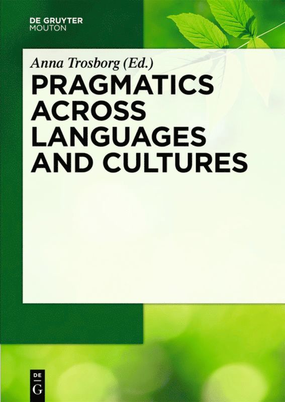 Anna Trosborg - Pragmatics across Languages and Cultures, Inbunden