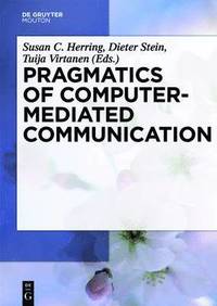 bokomslag Pragmatics of Computer-Mediated Communication