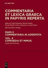 bokomslag Commentaria et lexica Graeca in papyris reperta (CLGP), Volume 4, Comoedia et mimus