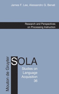Research and Perspectives on Processing Instruction 1