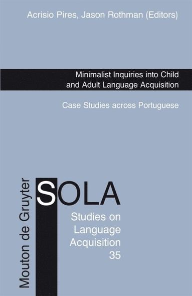 bokomslag Minimalist Inquiries into Child and Adult Language Acquisition