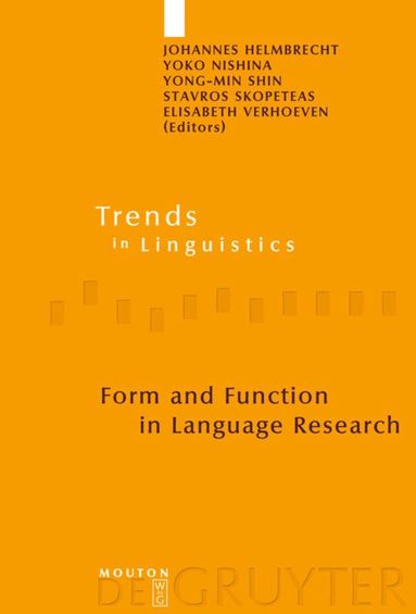 Johannes Helmbrecht, Yoko Nishina, Yong-Min Shin, Stavros Skopeteas, Elisabeth Verhoeven - Form and Function in Language Research, Inbunden
