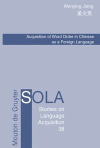 bokomslag Acquisition of Word Order in Chinese as a Foreign Language