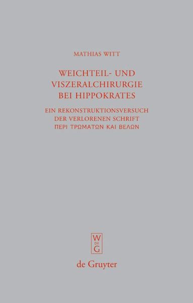Mathias Witt - Weichteil- und Viszeralchirurgie bei Hippokrates, Inbunden