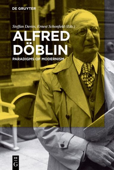 Steffan Davies, Ernest Schonfield - Alfred Döblin, Inbunden