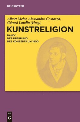 Albert Meier, Alessandro Costazza, Gérard Laudin - Ursprung des Konzepts um 1800, Inbunden