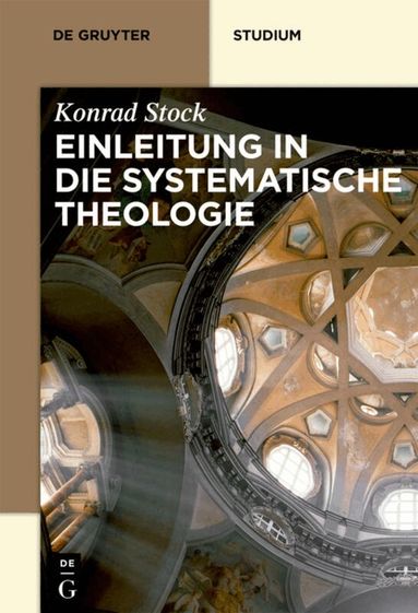 Konrad Stock - Einleitung in die Systematische Theologie, Inbunden