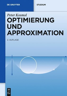 Peter Kosmol - Optimierung und Approximation, Inbunden