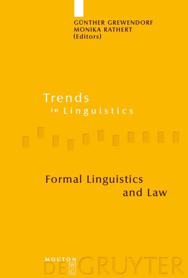 Günther Grewendorf, Monika Rathert - Formal Linguistics and Law, Inbunden
