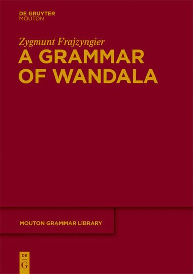 Zygmunt Frajzyngier - Grammar of Wandala, Inbunden
