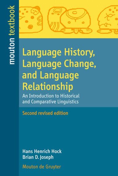 Hans Henrich Hock, Brian D. Joseph - Language History, Language Change, and Language Relationship, Inbunden