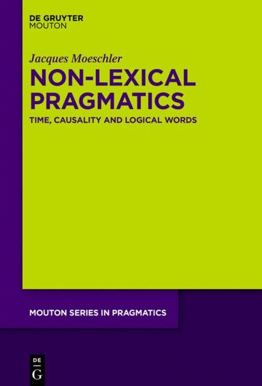 Jacques Moeschler - Non-Lexical Pragmatics, Inbunden