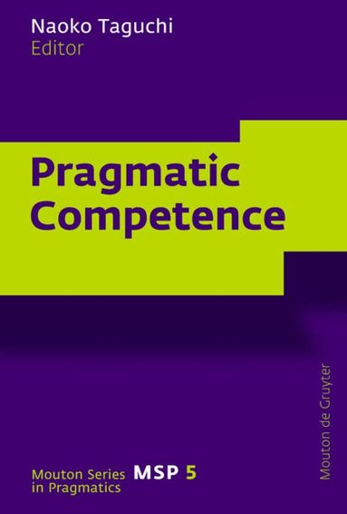 Naoko Taguchi - Pragmatic Competence, Inbunden