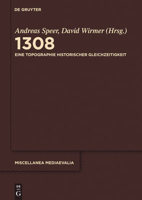 1308: Eine Topographie Historischer Gleichzeitigkeit