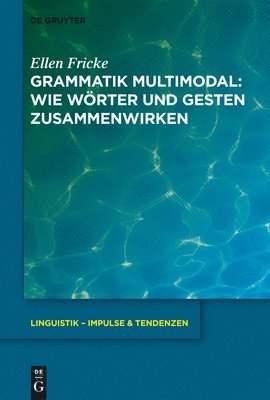 Ellen Fricke - Grammatik multimodal, Inbunden