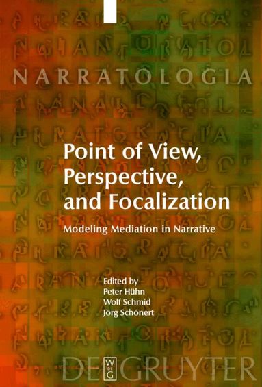 Peter Hühn, Wolf Schmid, Jörg Schönert - Point of View, Perspective, and Focalization, Inbunden