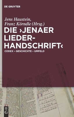 Die 'Jenaer Liederhandschrift' 1