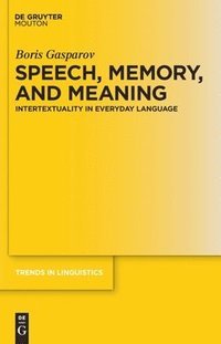 bokomslag Speech, Memory, and Meaning