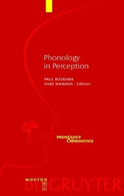 Phonology in Perception 1