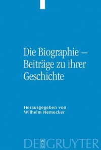 bokomslag Die Biographie - Beitrge Zu Ihrer Geschichte