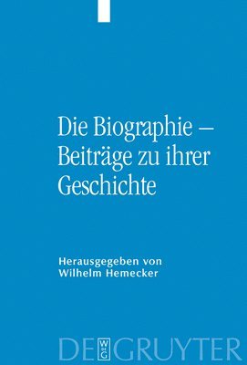 Wilhelm Hemecker - Biographie - Beiträge Zu Ihrer Geschichte, Inbunden