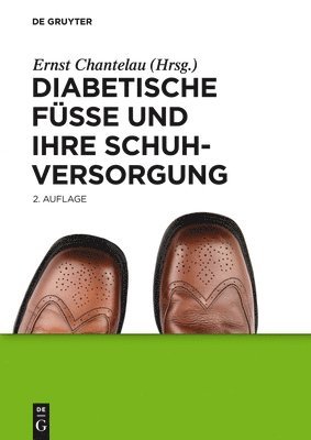 Klaus Busch, Alexandra Gede, Ludger W. Poll, Et Al., Ernst Chantelau - Diabetische Füße und ihre Schuhversorgung, Inbunden