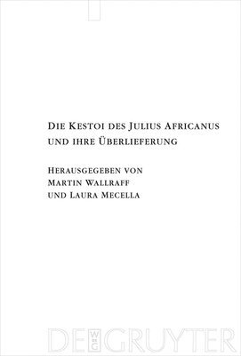 Martin Wallraff, Laura Mecella - Kestoi des Julius Africanus und ihre Überlieferung, Inbunden