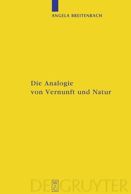 Die Analogie von Vernunft und Natur 1