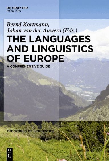 Bernd Kortmann, Johan van der Auwera - Languages and Linguistics of Europe, Inbunden