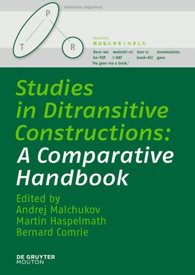 Andrej Malchukov, Martin Haspelmath, Bernard Comrie - Studies in Ditransitive Constructions, Inbunden