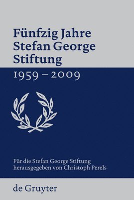 bokomslag Fnfzig Jahre Stefan George Stiftung 1959-2009