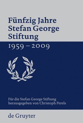 Fnfzig Jahre Stefan George Stiftung 1959-2009 1