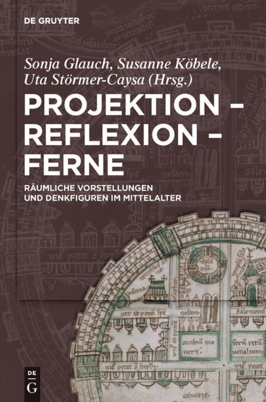 Sonja Glauch, Susanne Köbele, Uta Störmer-Caysa - Projektion – Reflexion – Ferne, Inbunden