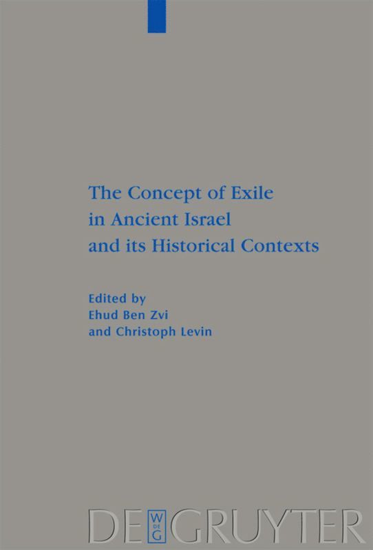 Concept of Exile in Ancient Israel and its Historical Contexts
