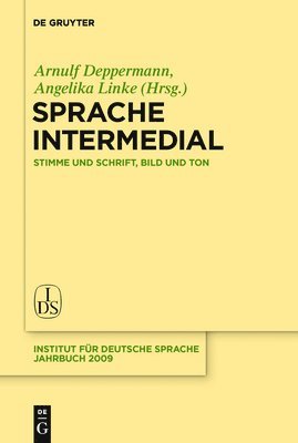 Arnulf Deppermann, Angelika Linke - Sprache intermedial, Inbunden