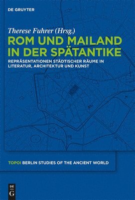 bokomslag Rom und Mailand in der Sptantike