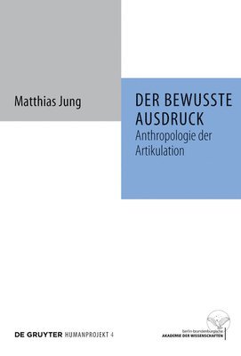 Matthias Jung - bewusste Ausdruck, Inbunden