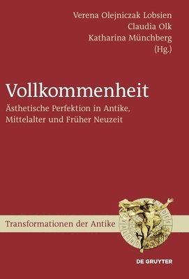 Verena Lobsien, Claudia Olk, Katharina Münchberg - Vollkommenheit, Inbunden